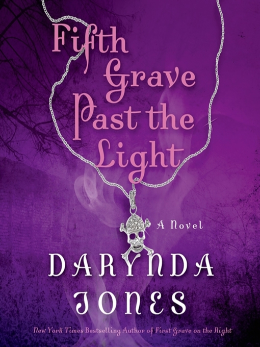 Title details for Fifth Grave Past the Light by Darynda Jones - Wait list